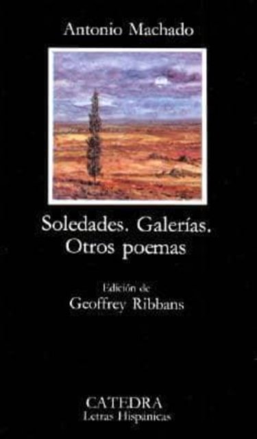 Cover for Antonio Machado · Soledades, Galerias, Otros Poemas (Soledades, Galerias, Otros Poemas) (Paperback Book) (1989)