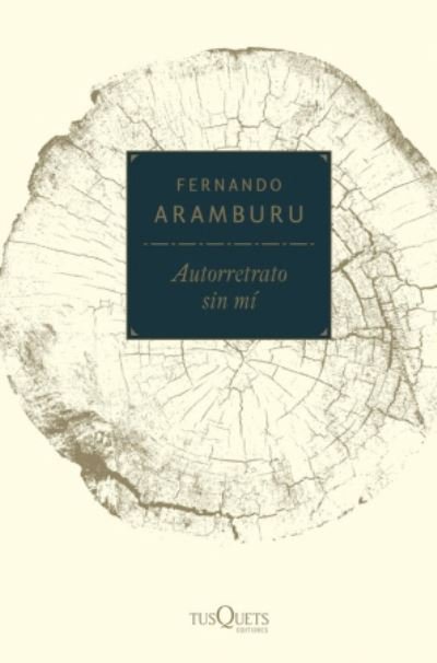Cover for Fernando Aramburu · Autorretrato sin mi (Taschenbuch) (2018)