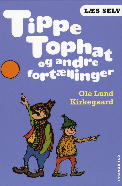 Cover for Ole Lund Kirkegaard · Læs selv: Læs selv Tippe Tophat og andre fortællinger (Bound Book) [5.º edición] [Indbundet] (2010)
