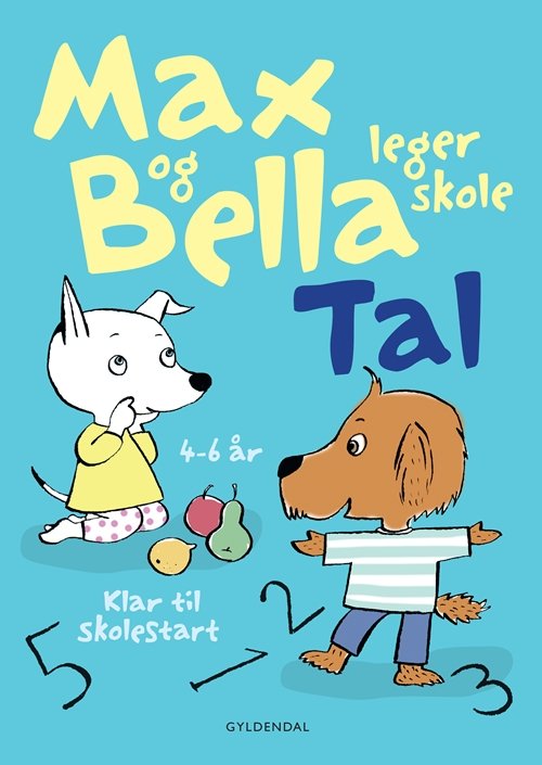 Cover for Tove Krebs Lange · Max og Bella: Max og Bella leger skole. Tal (Bog) [1. udgave] (2013)