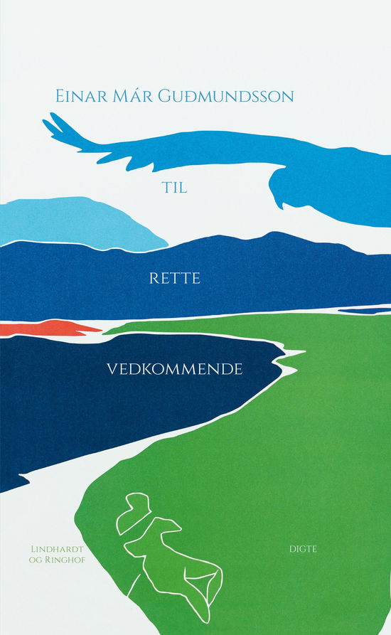 Til rette vedkommende - Einar Már Gudmundsson - Bücher - Lindhardt og Ringhof - 9788711537114 - 1. September 2019