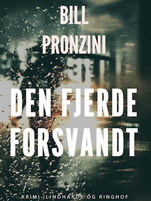 Cover for Bill Pronzini · Den fjerde forsvandt (Sewn Spine Book) [1st edition] (2019)