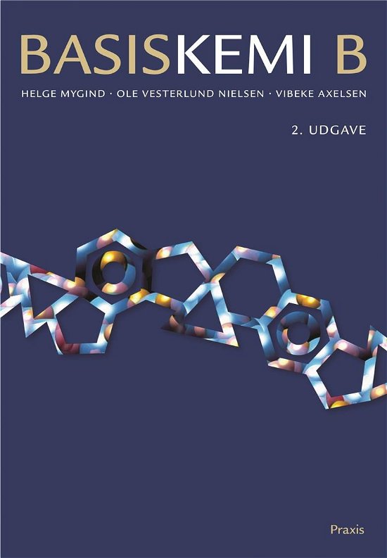 Cover for Helge Mygind; Vibeke Axelsen; Ole Vesterlund Nielsen · BasisKemi: Basiskemi B, 2. udgave (Hardcover Book) [2nd edition] (2022)