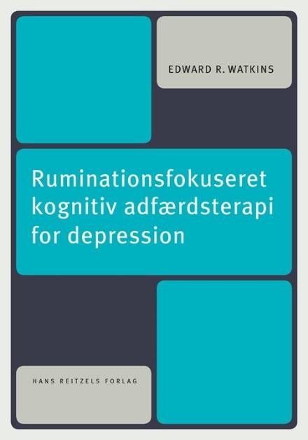 Cover for Edward R. Watkins · Ruminationsfokuseret kognitiv adfærdsterapi for depression (Bound Book) [1st edition] (2017)