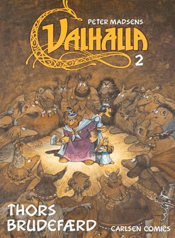 Cover for Henning Kure; Hans Rancke-Madsen; Per Vadmand; Peter Madsen; Søren Håkansson · Valhalla: Valhalla (2) - Thors brudefærd (Taschenbuch) [1. Ausgabe] (1990)