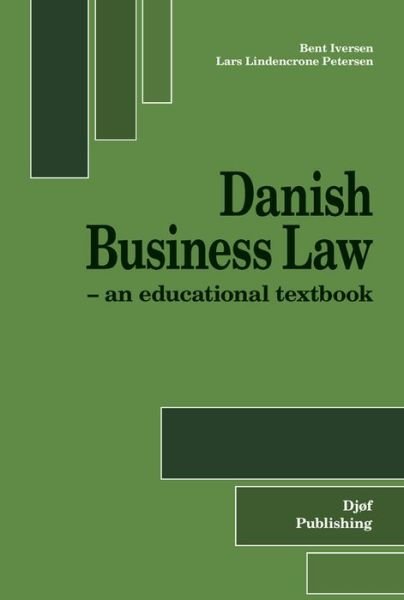 Cover for Lars Lindencrone Petersen Bent Iversen · Danish Business Law (Sewn Spine Book) [6.º edición] (2015)