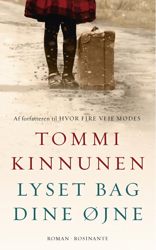 Cover for Tommi Kinnunen · Lyset bag dine øjne (Bound Book) [1st edition] (2017)