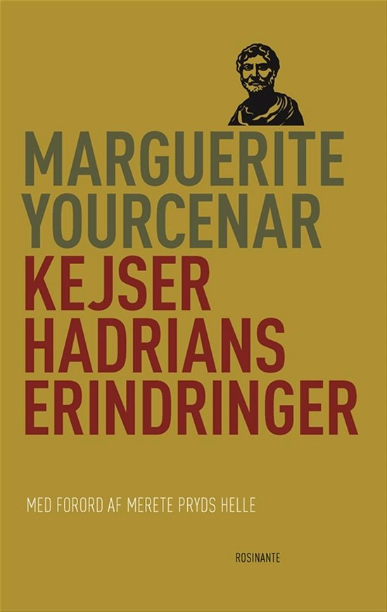 Cover for Marguerite Yourcenar · Rosinantes Klassikerserie: Kejser Hadrians erindringer, klassiker (Sewn Spine Book) [1er édition] (2017)