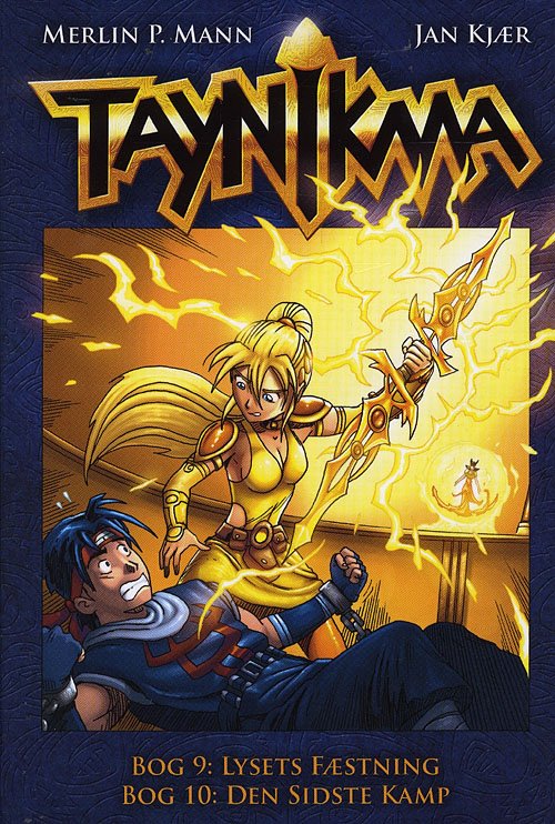 Cover for Jan Kjær · Taynikma: Taynikma (9 &amp; 10) Lysets fæstning og Den sidste kamp (Hardcover bog) [2. udgave] [Hardback] (2008)
