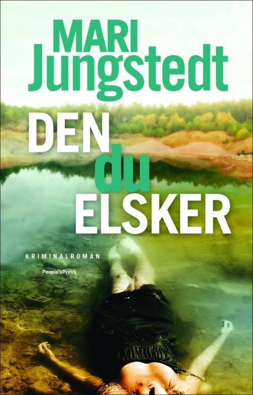 Cover for Mari Jungstedt · Den du elsker (Inbunden Bok) [1:a utgåva] (2017)