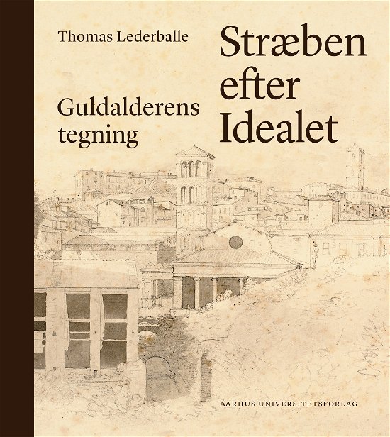 Cover for Thomas Lederballe · Stræben efter idealet (Inbunden Bok) [1:a utgåva] (2022)
