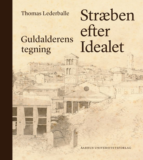 Cover for Thomas Lederballe · Stræben efter idealet (Innbunden bok) [1. utgave] (2022)