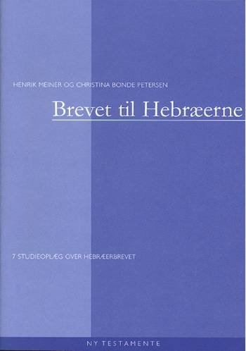 Cover for Ukendt forfatter · Meiner,Henrik, Brevet til hebræerne (Book) [1st edition] (1999)