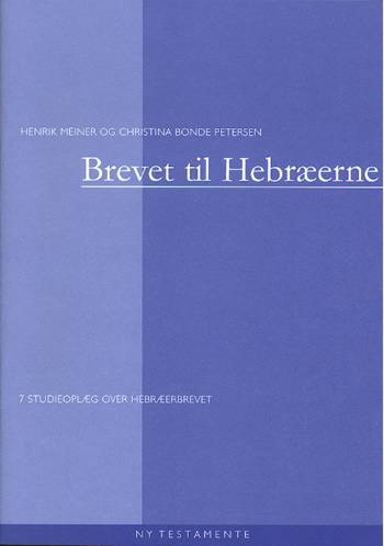 Cover for Ukendt forfatter · Meiner,Henrik, Brevet til hebræerne (Book) [1st edition] (1999)