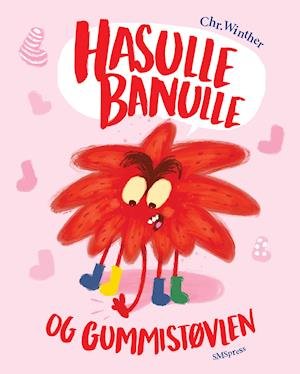 Cover for Chr. Køpmannæhafn Winther · Hasulle Banulle: Hasulle Banulle og gummistøvlen (Hardcover Book) [1.º edición] (2019)