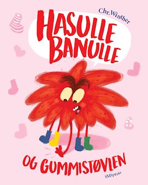 Cover for Chr. Køpmannæhafn Winther · Hasulle Banulle: Hasulle Banulle og gummistøvlen (Innbunden bok) [1. utgave] (2019)