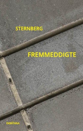 Cover for Sternberg · Fremmeddigte (Sewn Spine Book) [1er édition] (2023)