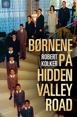 Cover for Robert Kolker · Børnene på Hidden Valley Road (Inbunden Bok) [1:a utgåva] (2023)