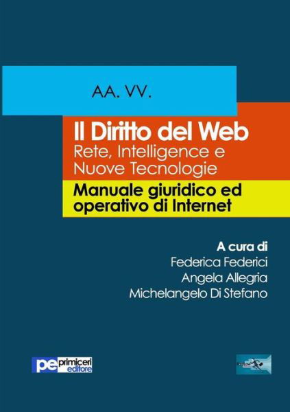 Cover for Autori Vari · Il diritto del web. Rete, Intelligence e Nuove Tecnologie (Paperback Book) (2017)
