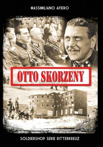 Cover for Massimiliano Afiero · Otto Skorzeny (Paperback Book) (2018)