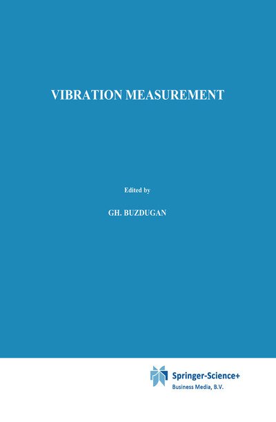 Cover for Gh. Buzdugan · Vibration measurement - Mechanics: Dynamical Systems (Hardcover bog) [1986 edition] (1986)
