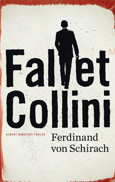 Cover for Ferdinand von Schirach · Fallet Collini (Hardcover Book) (2013)