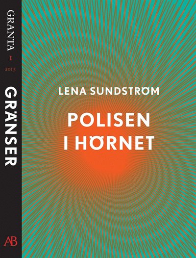 Cover for Lena Sundström · Polisen i hörnet. En e-singel ur Granta 1 (ePUB) (2014)