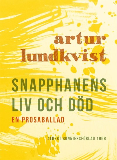 Cover for Artur Lundkvist · Snapphanens liv och död : en prosaballad (ePUB) (2017)