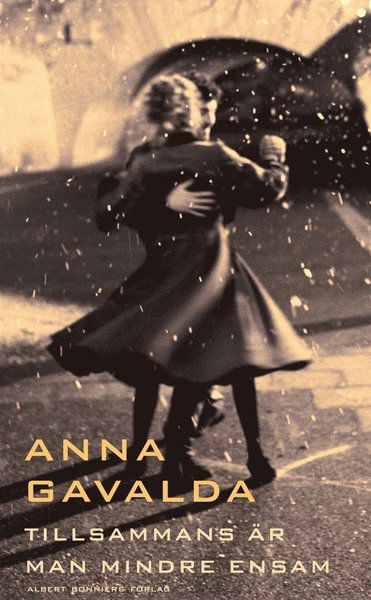 Cover for Anna Gavalda · Tillsammans är man mindre ensam (ePUB) (2016)