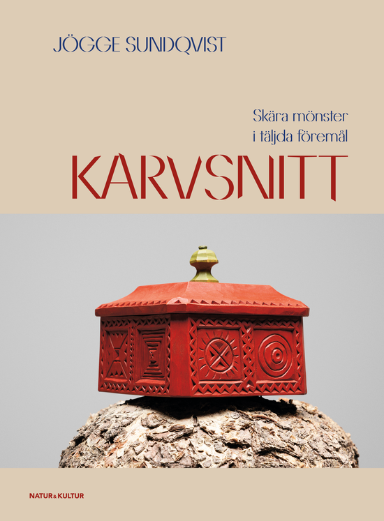 Cover for Jögge Sundqvist · Karvsnitt : skurna mönster i täljda föremål (PDF) (2021)