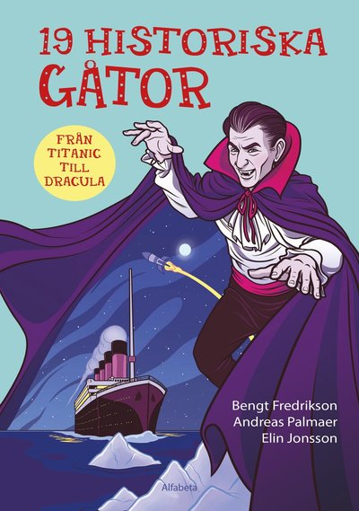 Cover for Andreas Palmaer · 19 historiska gåtor : från Titanic till Dracula (Bound Book) (2016)