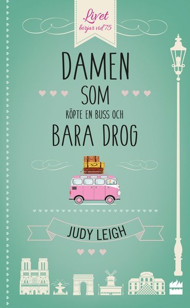 Cover for Judy Leigh · Damen som köpte en buss och bara drog (Pocketbok) (2018)