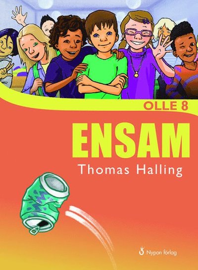 Olle 8 år: Ensam - Thomas Halling - Kirjat - Nypon förlag - 9789175675114 - perjantai 15. tammikuuta 2016