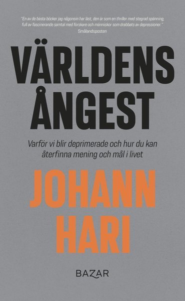 Cover for Johann Hari · Världens ångest : Varför vi blir deprimerade och hur du kan återfinna mening och mål i livet (Bok) (2021)