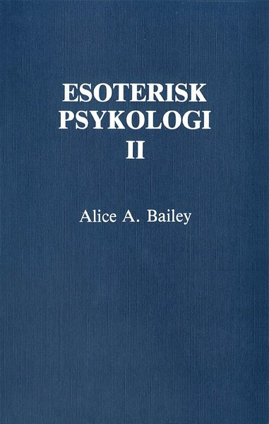 Cover for Alice A Bailey · Esoterisk psykologi. 2 (Paperback Book) (1991)