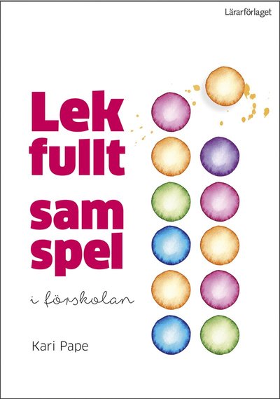 Cover for Kari Pape · Lekfullt samspel i förskolan (Book) (2016)