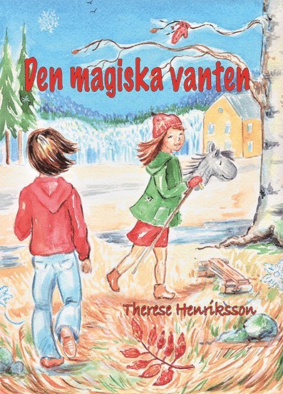 Cover for Therese Henriksson · Den magiska vanten (Hardcover Book) (2018)