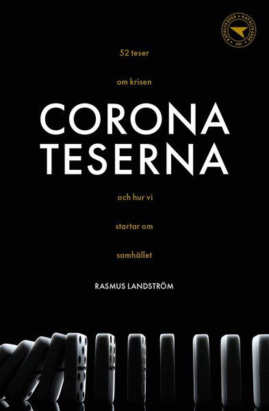 Cover for Rasmus Landström · Katalys Essä: Coronateserna : 52 teser om krisen och hur vi startar om samhället (Book) (2020)