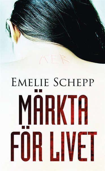 Cover for Emelie Schepp · Jana Berzelius: Märkta för livet (ePUB) (2013)