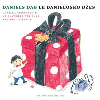 Cover for Gunilla Lundgren · Daniels dag / Le Danielosko d?es (Bound Book) (2018)