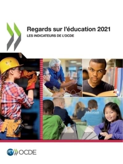 Cover for Oecd · Regards Sur l'Education 2021 Les Indicateurs de l'Ocde (Pocketbok) (2021)