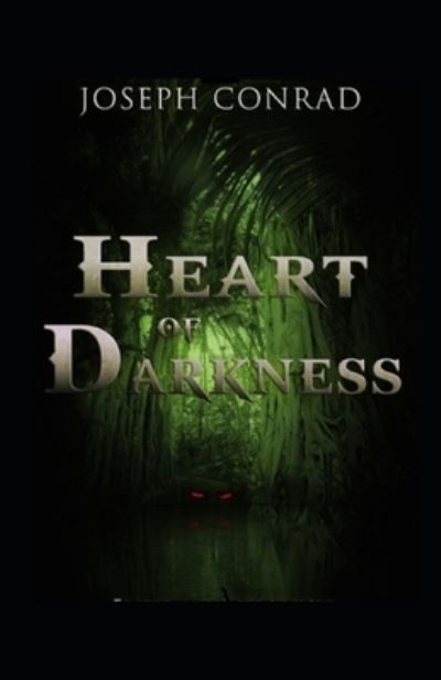 Cover for Joseph Conrad · Heart of Darkness by Joseph Conrad illustrated (Paperback Bog) (2021)