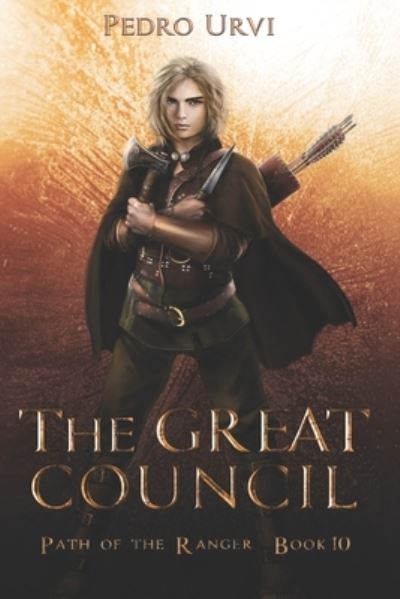 Cover for Pedro Urvi · The Great Council: (Path of the Ranger Book 10) - Path of the Ranger (Paperback Book) (2021)