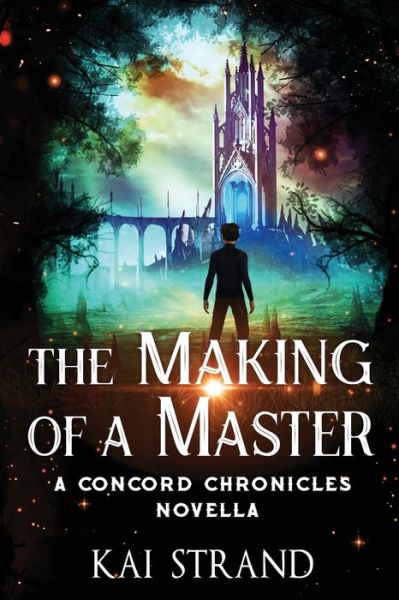 The Making of a Master - Kai Strand - Książki - Independently Published - 9798596007114 - 23 stycznia 2021