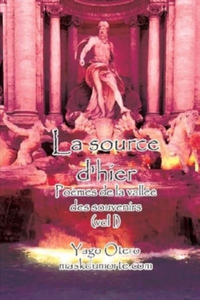 Cover for Yago Otero · La source d'hier (Paperback Book) (2021)
