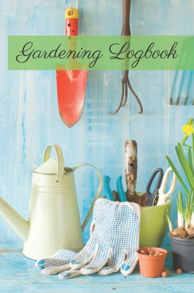 Cover for Garden Publishing · Gardening Logbook (Paperback Book) (2020)