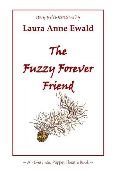 Cover for Laura Anne Ewald · The Fuzzy Forever Friend (Paperback Book) (2020)