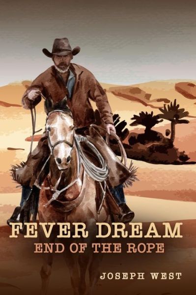 Fever Dream - Joseph West - Książki - Independently Published - 9798630938114 - 26 marca 2020