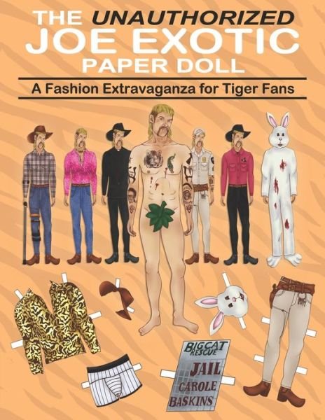 Cover for Exotic King Publishing · The Unauthorized Joe Exotic Paper Doll (Pocketbok) (2020)