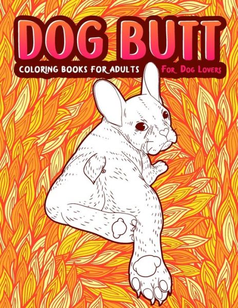 Cover for Snarky Guys · Dog Butt (Paperback Book) (2020)